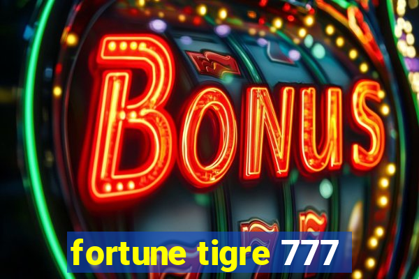 fortune tigre 777